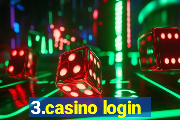 3.casino login