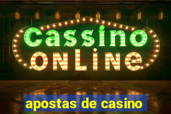 apostas de casino