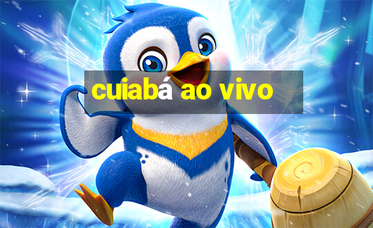 cuiabá ao vivo