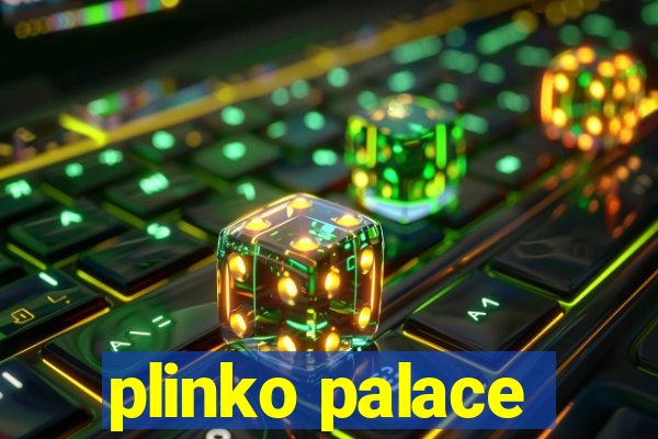 plinko palace