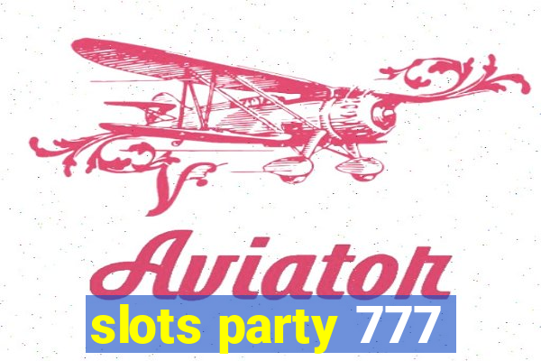 slots party 777