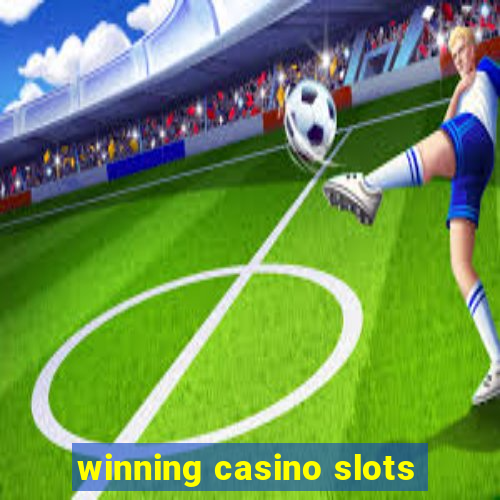 winning casino slots