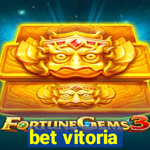 bet vitoria