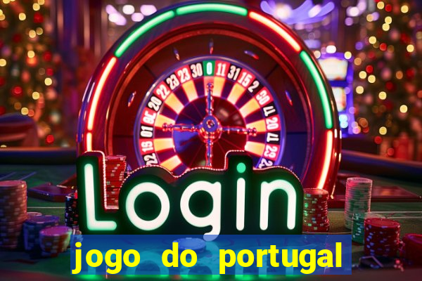 jogo do portugal onde assistir