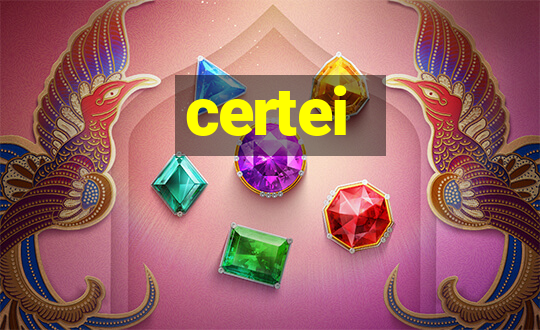 certei