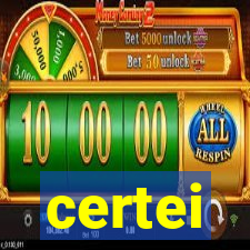 certei