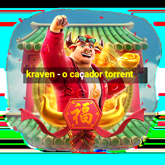 kraven - o caçador torrent