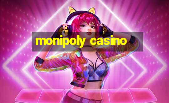 monipoly casino