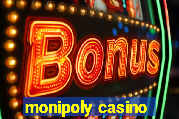 monipoly casino