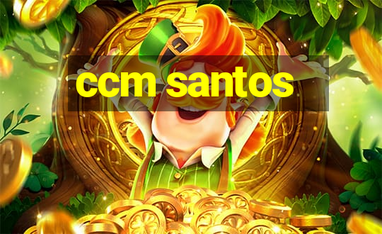 ccm santos