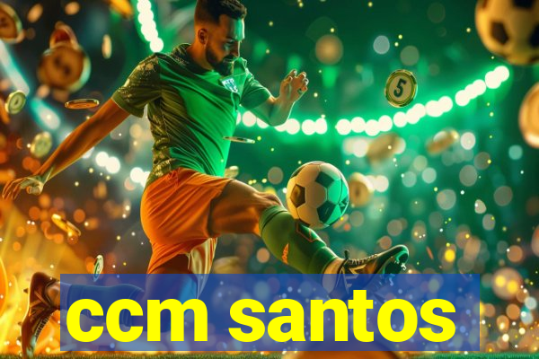 ccm santos