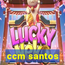 ccm santos