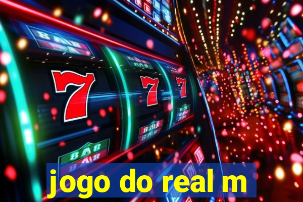 jogo do real m