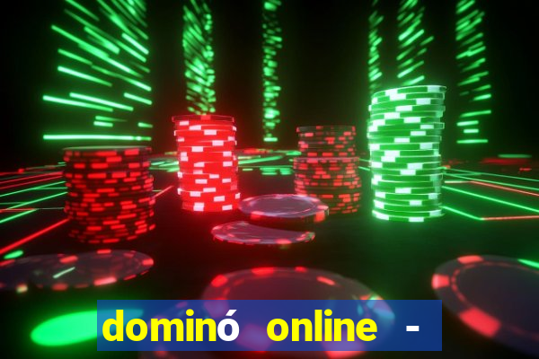 dominó online - jogo clássico