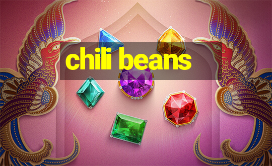 chili beans