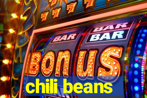 chili beans