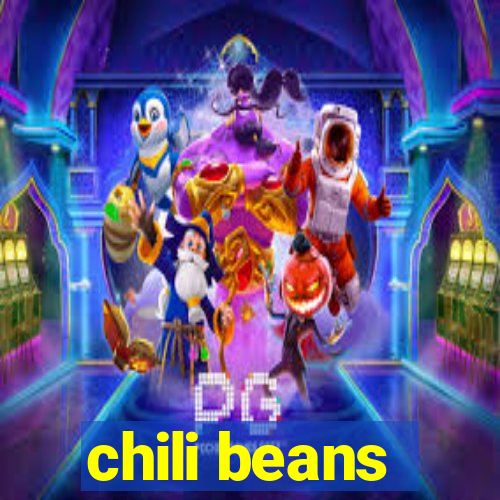 chili beans