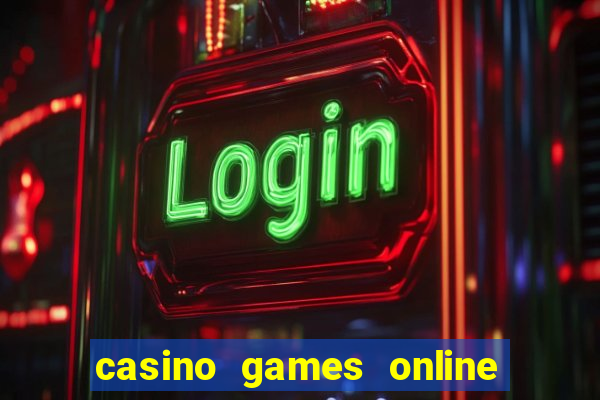 casino games online free play slot