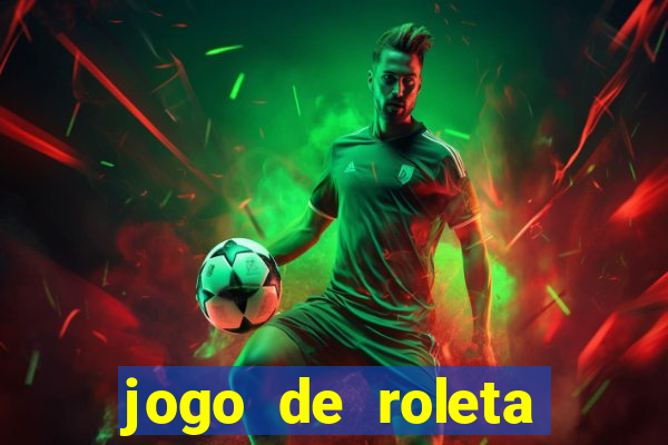 jogo de roleta online grátis