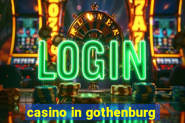 casino in gothenburg