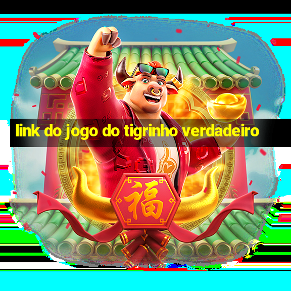 link do jogo do tigrinho verdadeiro