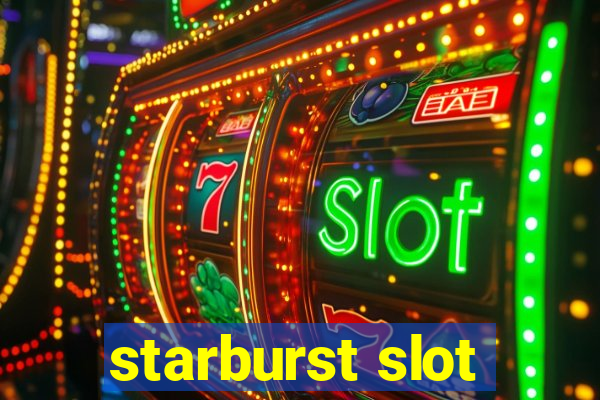 starburst slot