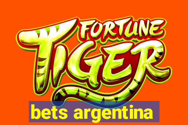 bets argentina