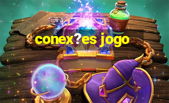 conex?es jogo