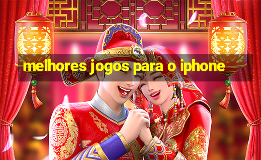 melhores jogos para o iphone