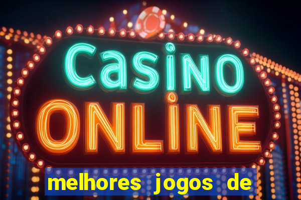 melhores jogos de cassino betano