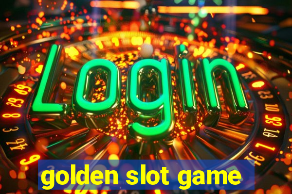 golden slot game