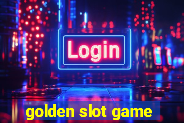 golden slot game