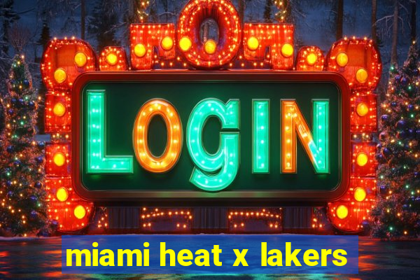 miami heat x lakers