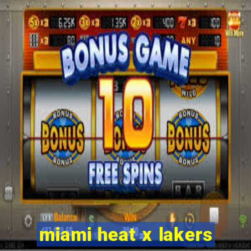 miami heat x lakers