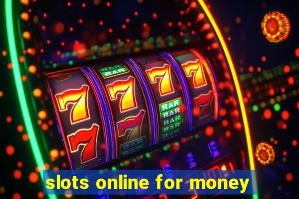 slots online for money