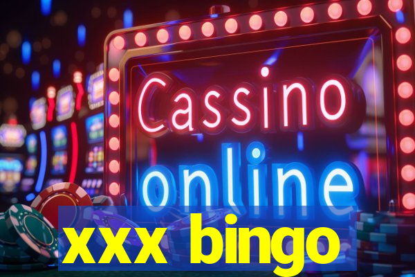 xxx bingo