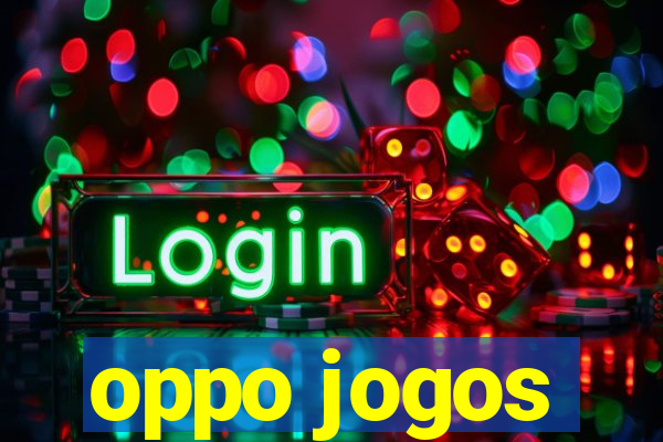 oppo jogos