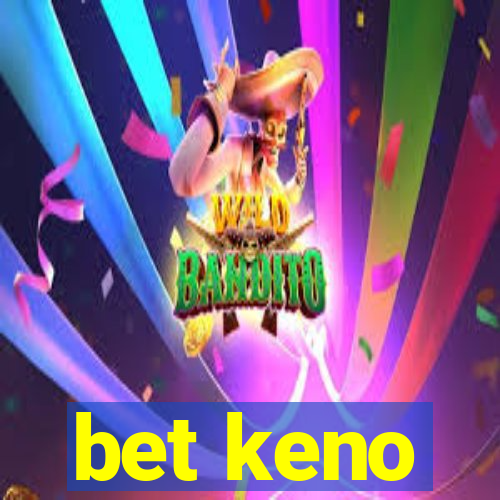 bet keno