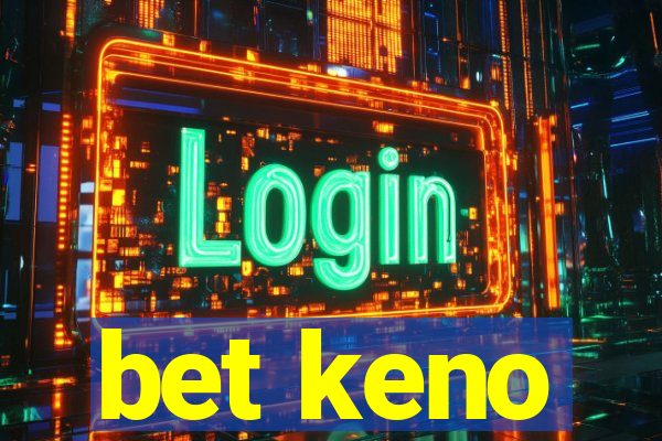 bet keno