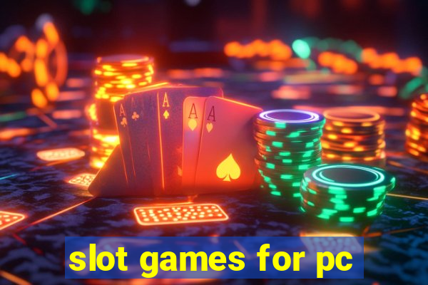 slot games for pc