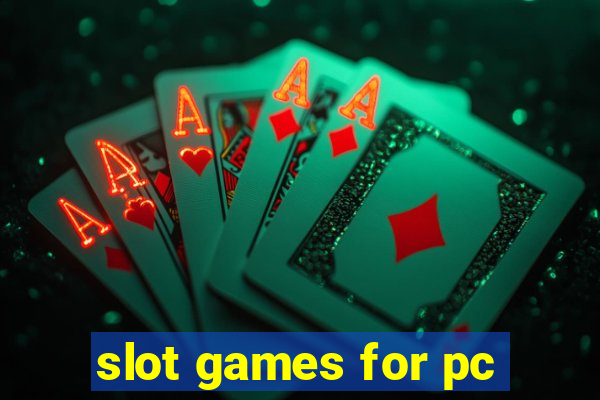 slot games for pc