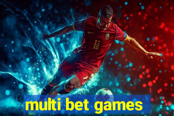 multi bet games