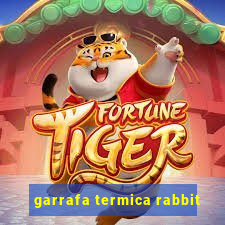 garrafa termica rabbit