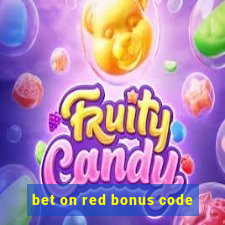 bet on red bonus code