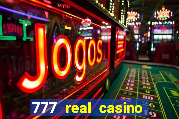 777 real casino slots spin