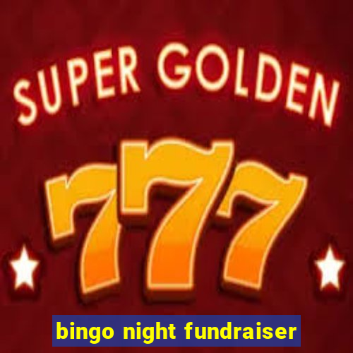 bingo night fundraiser