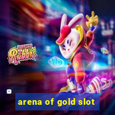 arena of gold slot