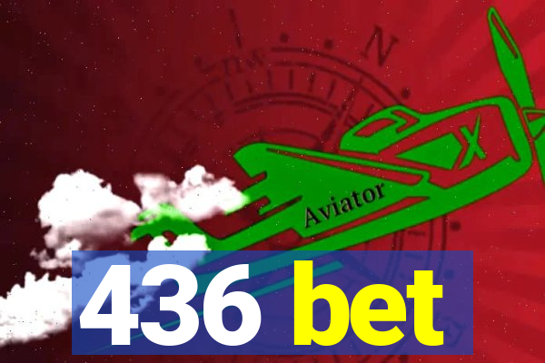 436 bet