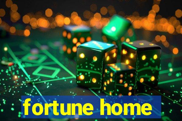 fortune home