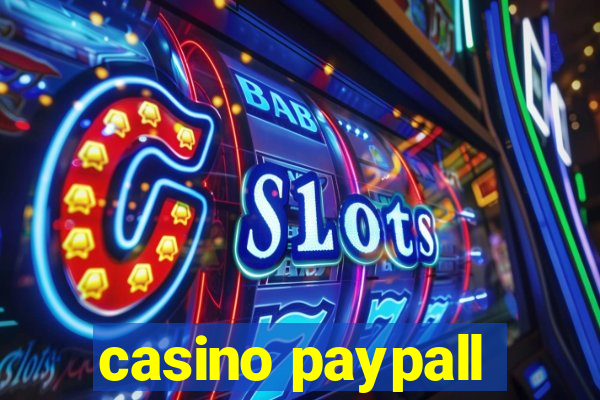 casino paypall